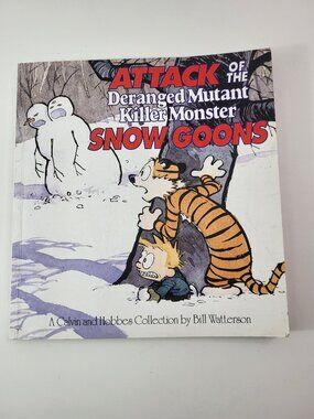 Attack of the Deranged Mutant Killer Monster Snow Goons by Bill Watterson Calvin
